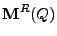 $\displaystyle {\bf M}^R(Q)$