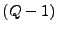 $ (Q-1)$