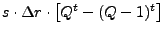 $\displaystyle s\cdot \Delta r \cdot \left[Q^t-(Q-1)^t\right]$