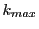 $ k_{max}$