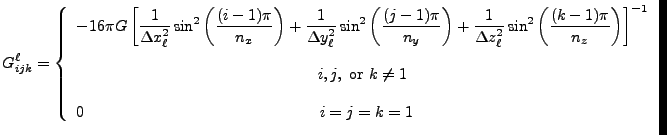 $\displaystyle G^\ell_{ijk} = \left\{\begin{array}{ll}\displaystyle {-16\pi G\le...
...rm or } k \ne 1   \displaystyle 0\hfill i = j = k = 1 \end{array} \right.$