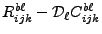 $ R^{b\ell}_{ijk} - {\cal D}_\ell C^{b\ell}_{ijk}$