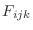 $F_{ijk}$