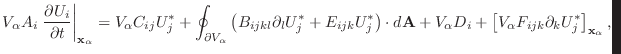$\displaystyle V_\alpha A_i \left . \frac{\partial U_i}{\partial t} \right \vert...
...a D_i + \left [ V_\alpha F_{ijk} \partial_k U^*_j \right ]_{\mathbf{x}_\alpha},$