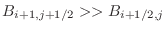$B_{i+1,j+1/2} » B_{i+1/2,j}$
