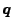 $ \boldsymbol q$