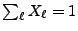 $ \sum_\ell X_\ell = 1$