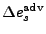 $ \Delta e_s^\mathrm{adv}$