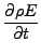$\displaystyle \frac{\partial \rho E}{\partial t}$