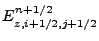 $\displaystyle {E}^{n+1/2}_{z,i+{1}/{2},j+{1}/{2}}$