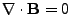 $ \nabla\cdot\textbf{B}\xspace =0$