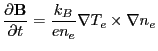 $\displaystyle \frac{\partial \mathbf{B}}{\partial t} = \frac{k_B}{e n_e}\nabla T_e \times \nabla n_e$