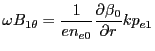 $\displaystyle \omega B_{1\theta} = \frac{1}{e n_{e0}}\frac{\partial \beta_0}{\partial r} k p_{e1}$