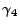 $ \gamma_4$