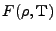 $ F(\rho,{\rm T})$
