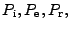$ P_{\mathrm i},P_{\mathrm e},P_{\mathrm r},$
