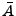 $ {\bar A}$