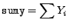 $\displaystyle {\tt sumy} = \sum Y_i$
