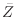 $\bar{Z}$